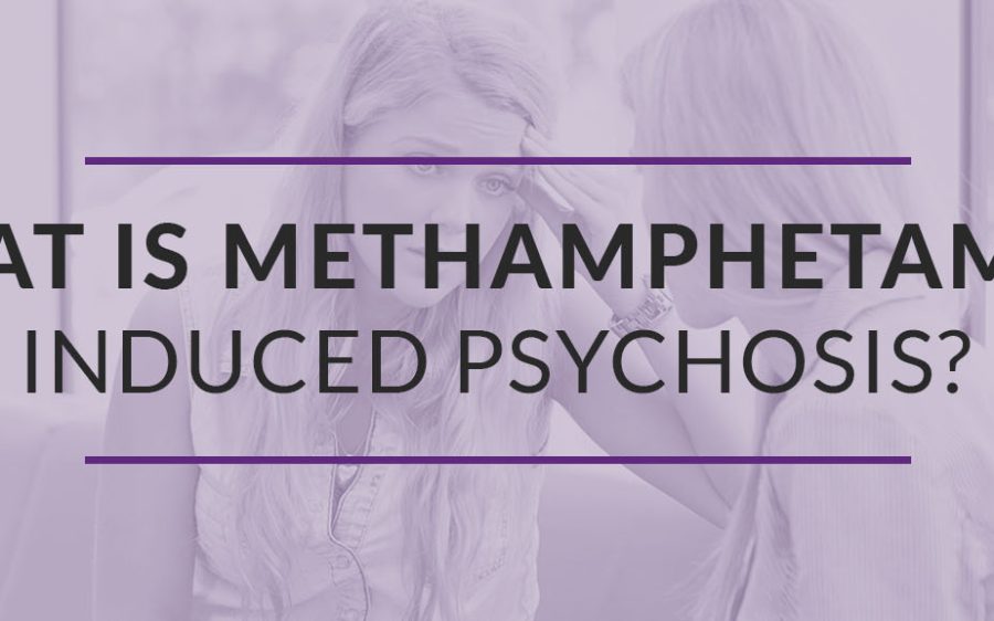 what is methaphetamine induced psychosis