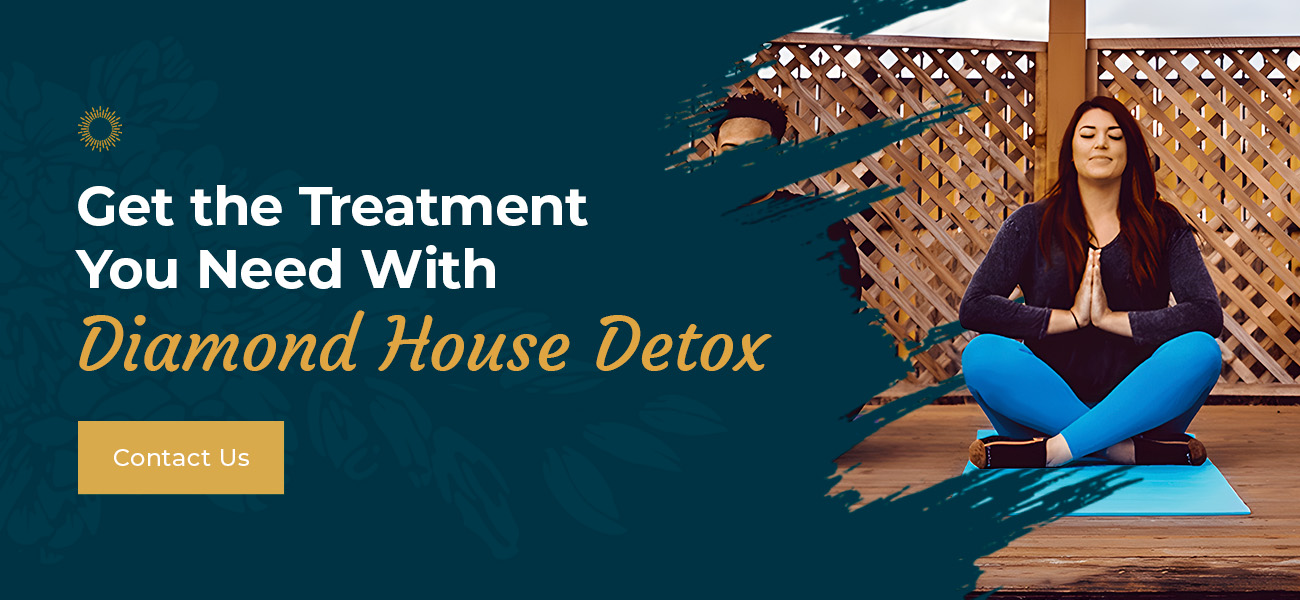 Get the Treatment You Need With Diamond House Detox